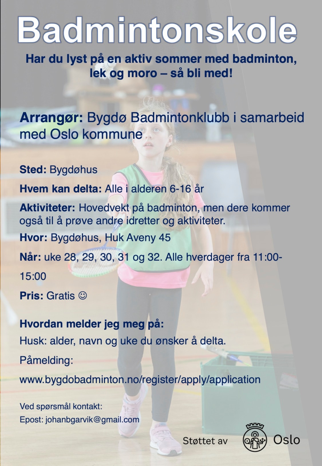 Badmintonskole (11. juli - 13. august)